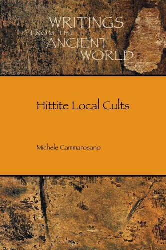 Hittite Local Cults (Writings from the Ancient World)