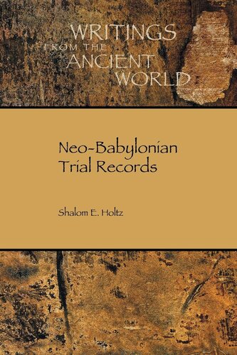 Neo-Babylonian Trial Records (Writings from the Ancient World)