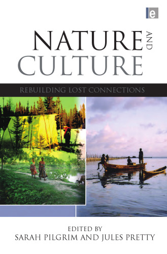 Nature and Culture: Rebuilding Lost Connections