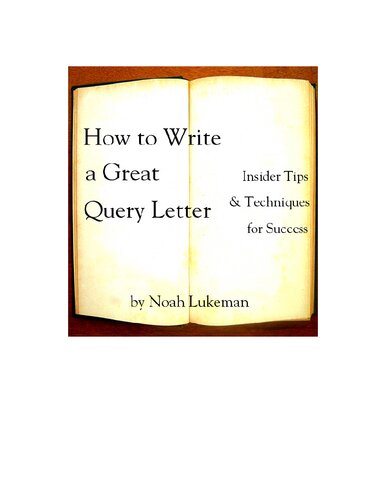 How to Write a Great Query Letter: Insider Tips and Techniques for Success