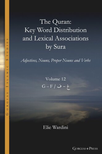 The Quran. Key Word Distribution and Lexical Associations by Sura: Adjectives, Nouns, Proper Nouns and Verbs