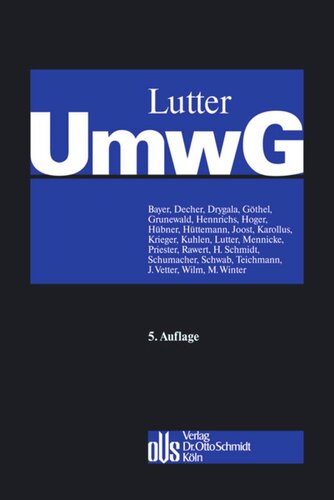 Umwandlungsgesetz: Kommentar mit systematischer Darstellung des Umwandlungssteuerrechts und Kommentierung des SpruchG
