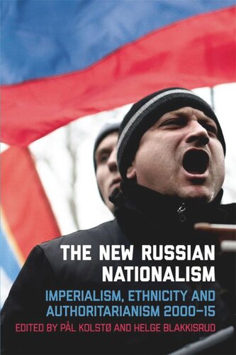 The New Russian Nationalism: Imperialism, Ethnicity and Authoritarianism 2000–2015