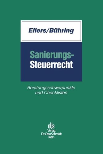 Sanierungssteuerrecht: Beratungsschwerpunkte und Checklisten
