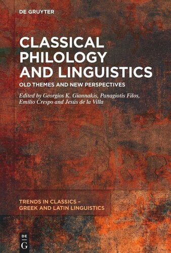 Classical Philology and Linguistics: Old Themes and New Perspectives
