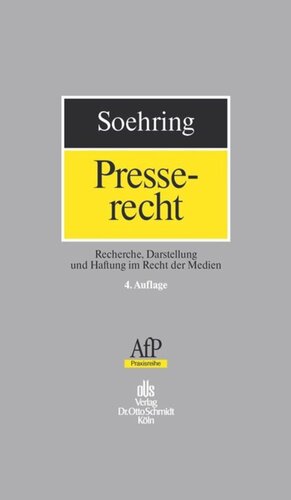 Presserecht: Recherche, Darstellung und Haftung im Recht der Medien.