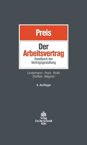 Der Arbeitsvertrag: Handbuch der Vertragspraxis und -gestaltung.