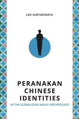 Peranakan Chinese Identities in the Globalizing Malay Archipelago