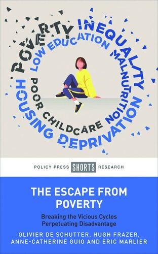 The Escape from Poverty: Breaking the Vicious Cycles Perpetuating Disadvantage