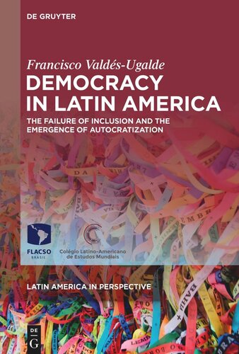Democracy in Latin America: The Failure of Inclusion and the Emergence of Autocratization
