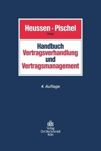 Handbuch Vertragsverhandlung und Vertragsmanagement: Planung, Verhandlung, Design und Durchführung von Verträgen