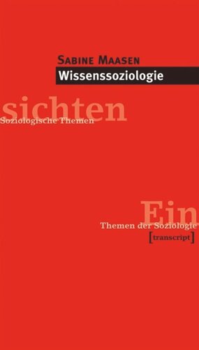 Wissenssoziologie: (2., komplett überarbeitete Auflage)