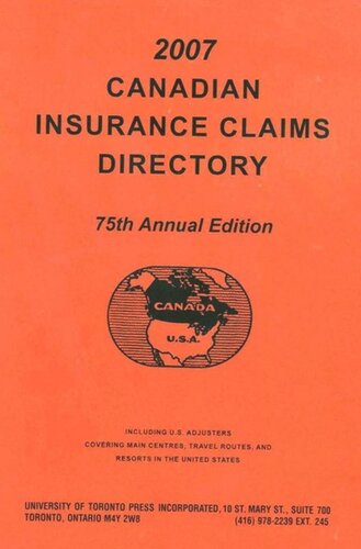 Canadian Insurance Claims Directory 2007: 75th Annual Edition