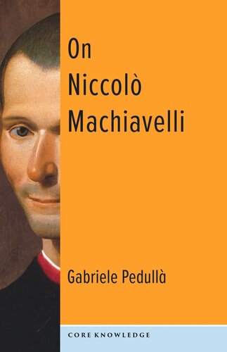 On Niccolò Machiavelli: The Bonds of Politics