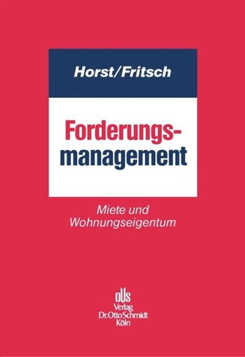 Forderungsmanagement: Miete und Wohnungseigentum