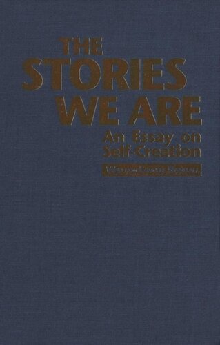 The Stories We Are: An Essay on Self-Creation