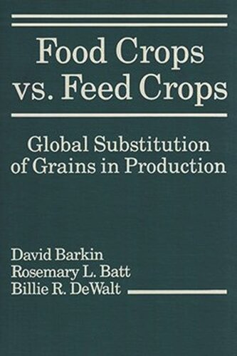 Food Crops vs. Feed Crops: Global Substitution of Grains in Production