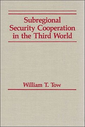 Subregional Security Cooperation in the Third World