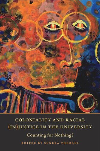 Coloniality and Racial (In)Justice in the University: Counting for Nothing?