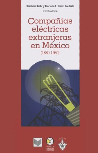 Compañías eléctricas extranjeras en México (1880-1960)