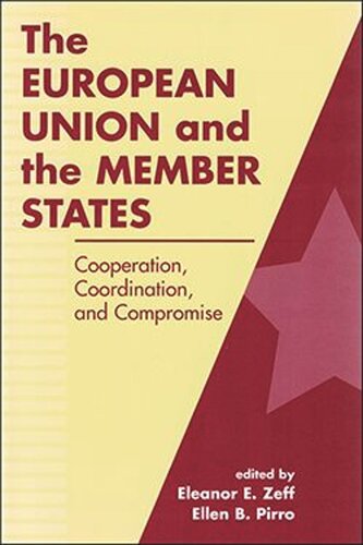 The European Union and the Member States: Cooperation, Coordination, and Compromise