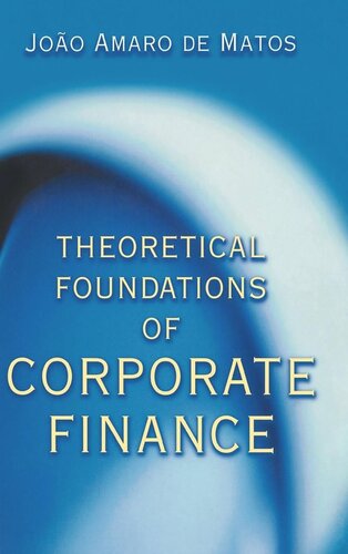 Theoretical Foundations of Corporate Finance