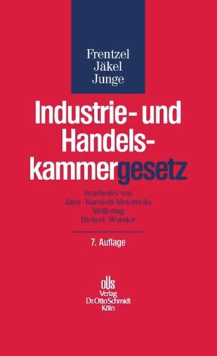 Industrie- und Handelskammergesetz: Kommentar zum Kammerrecht des Bundes und der Länder
