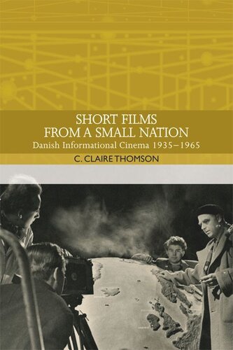 Short Films from a Small Nation: Danish Informational Cinema 1935–1965