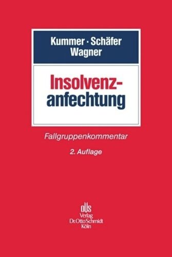 Insolvenzanfechtung: Fallgruppenkommentar