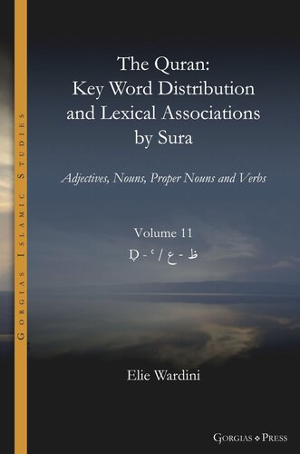 The Quran. Key Word Distribution and Lexical Associations by Sura: Adjectives, Nouns, Proper Nouns and Verbs