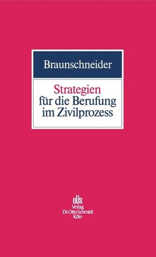 Strategien für die Berufung im Zivilprozess