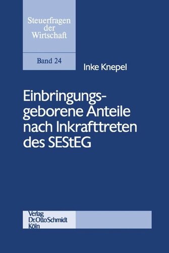 Einbringungsgeborene Anteile nach Inkrafttreten des SEStEG