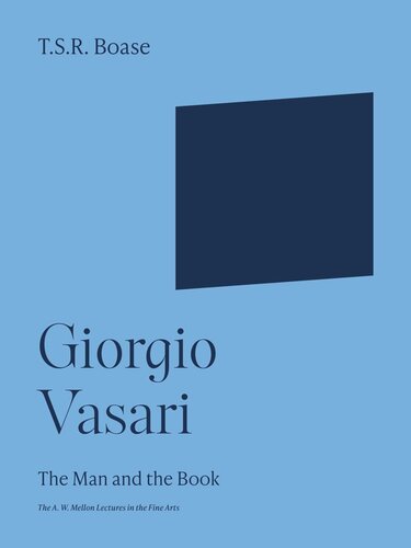 Giorgio Vasari: The Man and the Book