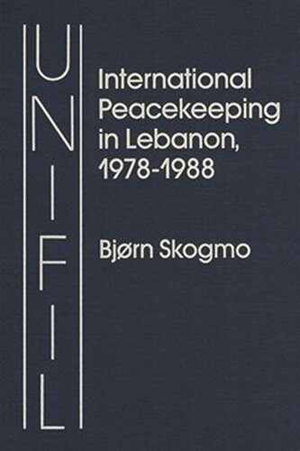 UNIFIL: International Peacekeeping in Lebanon, 1978-1988