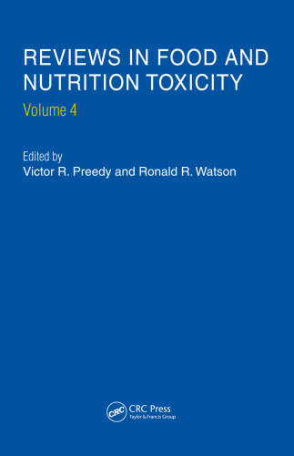 Reviews in Food and Nutrition Toxicity, Volume 4 (Reviews in Food and Nutrition)