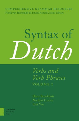 Syntax of Dutch: Verbs and Verb Phrases. Volume 1