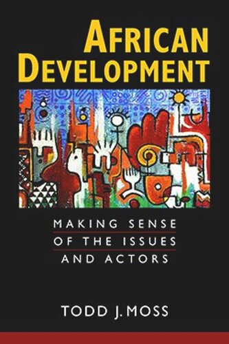 African Development: Making Sense of the Issues and Actors