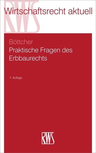 Praktische Fragen des Erbbaurechts