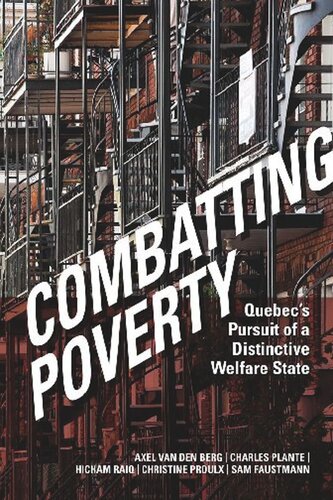 Combating Poverty: Quebec's Pursuit of a Distinctive Welfare State