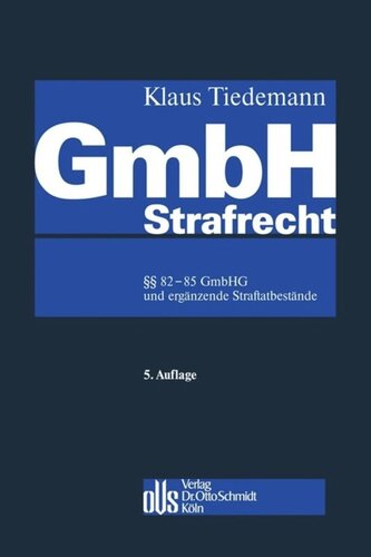 GmbH-Strafrecht: §§ 82-85 GmbHG und ergänzende Vorschriften. Kommentar