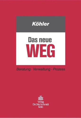 Das neue WEG: Beratung - Verwaltung - Prozess