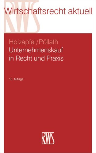 Unternehmenskauf in Recht und Praxis: Rechtliche und steuerliche Aspekte