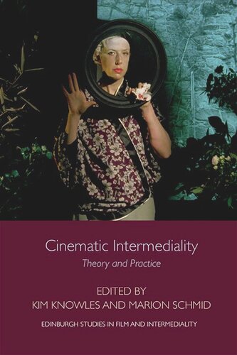 Cinematic Intermediality: Theory and Practice
