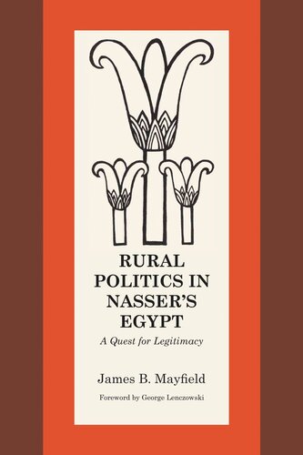 Rural Politics in Nasser's Egypt: A Quest for Legitimacy