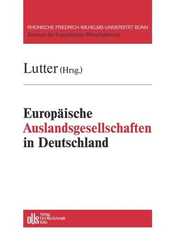 Europäische Auslandsgesellschaften in Deutschland: Mit Rechts- und Steuerfragen des Wegzugs deutscher Gesellschaften