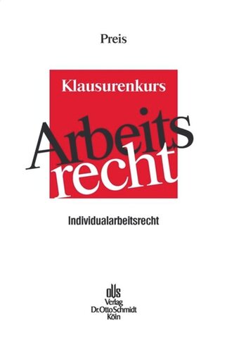 Klausurenkurs Arbeitsrecht: Individualarbeitsrecht
