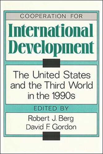Cooperation for International Development: The United States and the Third World in the 1990s