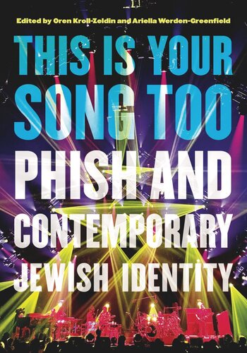 This Is Your Song Too: Phish and Contemporary Jewish Identity