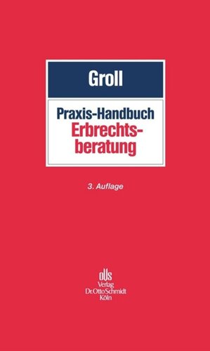 Praxis-Handbuch Erbrechtsberatung