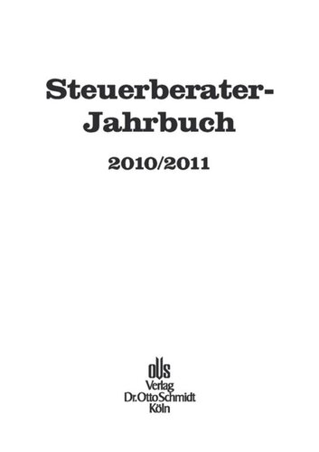 Steuerberater-Jahrbuch. Steuerberater-Jahrbuch 2010/2011: Zugleich Bericht über den 62. Fachkongress der Steuerberater Köln, 28./29.9.2010.